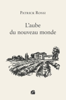 L'aube du nouveau monde (French Edition) 2754767789 Book Cover