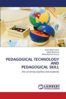 PEDAGOGICAL TECHNOLOGY AND PEDAGOGICAL SKILL: 6202685646 Book Cover