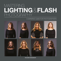 Mastering Lighting  Flash Photography: A Definitive Guide for Photographers 1781454191 Book Cover