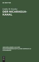 Der Nicaragua-Kanal: Geschichte Und Beurtheilung Des Projekts 3111257355 Book Cover