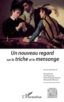 Un nouveau regard sur la triche et le mensonge (Perspectives Organisationnelles) (French Edition) 2343117756 Book Cover