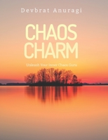 Chaos Charm: Unleash Your Inner Chaos Guru B0CGTWTZPH Book Cover
