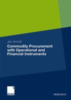 Commodity Procurement with Operational and Financial Instruments 3834922552 Book Cover