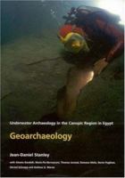 Geoarchaeology: Underwater Archaeology in the Canopic Region in Egypt 0954962745 Book Cover