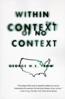 Within the Context of No Context 0871136740 Book Cover