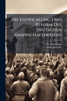 Die Entwicklung Und Reform Des Deutschen Knappschaftswesens (1907) 1173257675 Book Cover