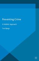 Preventing Crime: A Holistic Approach 134956978X Book Cover