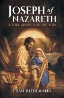 Joseph of Nazareth: A Role Model for the Ages 1641110767 Book Cover