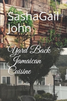 Yard Back Jamaican Cuisine 1704650534 Book Cover