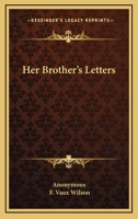 Her Brother's Letters 1163270261 Book Cover