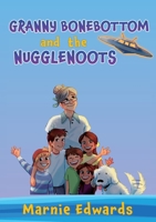Granny Bonebottom and the Nugglenoots 1398468452 Book Cover