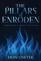 The Pillars of Enroden: Everything is About to Change 0578473046 Book Cover