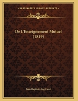 De L'Enseignement Mutuel 1166689999 Book Cover