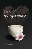 The Art of Forgiveness 1922537187 Book Cover