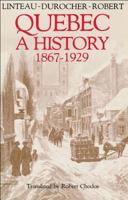 Histoire du Quebec contemporain: de la Confédération à la crise (1867-1929) 0888626045 Book Cover