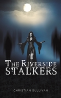The Riverside Stalkers 1645759008 Book Cover