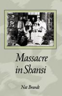 Massacre in Shansi 0815602820 Book Cover