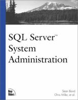 SQL Server System Administration (The Landmark Series) 1562059556 Book Cover