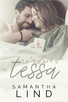 Tempting Tessa 1545422419 Book Cover