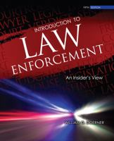 Introduction to Law Enforcement: An Insider's View 146520198X Book Cover