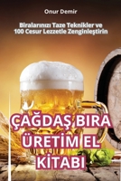 ÇaĞdaŞ Bira Üretİm El Kİtabi 1835931960 Book Cover