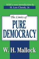 The Limits of Pure Democracy 1410211339 Book Cover
