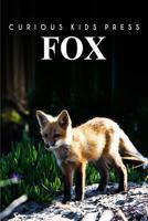 Fox: Amazing Facts about Fox | Kids Picture Book 1493520172 Book Cover