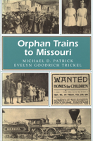 Orphan Trains to Missouri (Missouri Heritage Readers Series) 0826211216 Book Cover