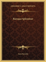 Baroque Splendour 0548389160 Book Cover