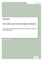 Ich Wollte Nicht Mehr Kampfen (Mussen) 3838644441 Book Cover