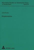 Kopierwerke: Buergerliche Zitierkultur in Den Spaeten Romanen Fontanes Und Flauberts 363133320X Book Cover