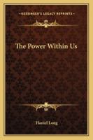 The Power Within Us 1425487629 Book Cover