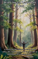 Work Sucks, Let's Start a Cult B0F1QZSMQ6 Book Cover