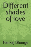 Different shades of love B0CNMW75V8 Book Cover