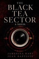 The Black Tea Sector: A Novel B0HFDVJ9KK Book Cover