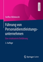 F?hrung Von Personaldienstleistungsunternehmen : Eine Strukturierte Einf?hrung 3658263474 Book Cover