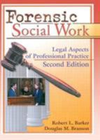 Forensic Social Work (Haworth Social Work Practice) 156024352X Book Cover
