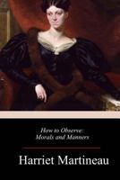 How to Observe. Morals and Manners 1983535338 Book Cover