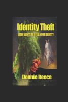 Identity Theft : Satan Wants to Steal Your Identity 172938269X Book Cover