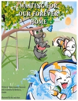 Waiting for Our Forever Home B0BMSRJLX3 Book Cover