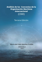 Análisis de los Convenios de la Organización Marítima Internacional (OMI) (Spanish Edition) B0GYLDBPRZ Book Cover