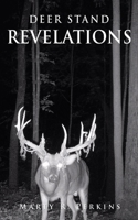 Deer Stand Revelations 166281531X Book Cover