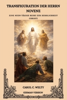 TRANSFIGURATION DER HERRN NOVENE (German Edition) B0HBMK78PG Book Cover