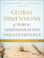 Global Dimensions of Public Administration and Governance: A Comparative Voyage 1119026199 Book Cover