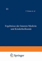 Ergebnisse Der Inneren Medizin Und Kinderheilkunde: Zehnter Band 3642887716 Book Cover