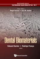 Dental Biomaterials (World Scientific Series: From Biomaterials Towards Medical Devices) 981322567X Book Cover