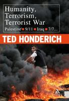 Humanity, Terrorism, Terrorist War: Palestine, 9-11, Iraq, 7-7 0826491162 Book Cover