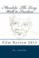 Mandela: The Long Walk to Freedom 1518871518 Book Cover