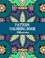 30 Pattern coloring book: est & deal with stress 30 illustration for all ages B08PJK79Y6 Book Cover