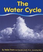 El Ciclo Del Agua/the Water Cycle (Water) 0736848746 Book Cover